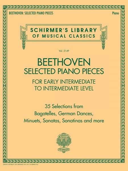 Beethoven: Selected Piano Pieces 35 Selections from Bagatelles, German Dances, Minuets, Sonatas, Sonatinas and more