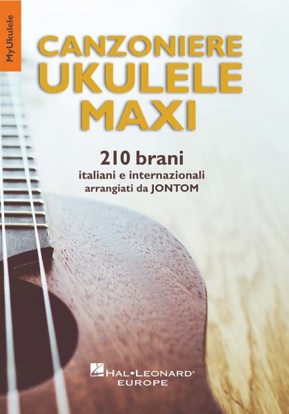 Canzoniere Ukulele Maxi 210 brani italiani e internazionali arrangiati da Jontom