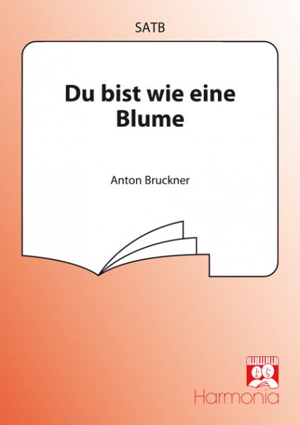 Du bist wie eine Blume