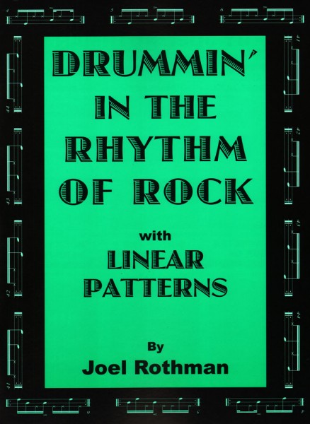 Drummin' In The Rhythm Of Rock With Linear Patterns