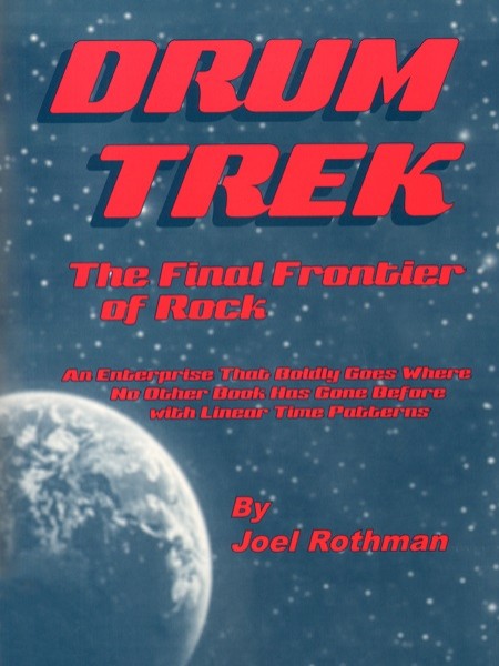 Drum Trek - The Final Frontier Of Rock