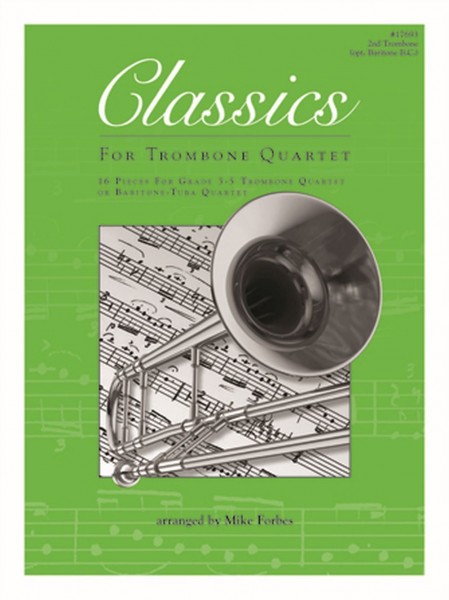 Classics For Trombone Quartet 2nd Trombone