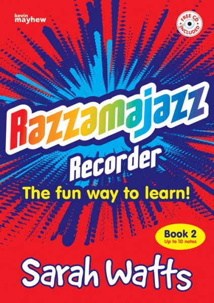 Razzamajazz Recorder  Book 2 The fun and exciting way to learn the recorder