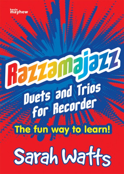 Razzamajazz Recorder - Duets and Trios A perfect introduction to ensemble playing