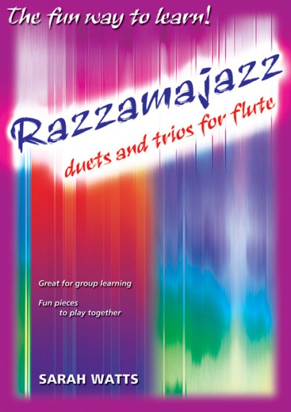 Razzamajazz Duets and Trios for Flute A perfect introduction to ensemble playing