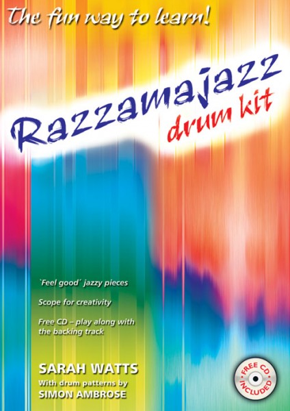 Razzamajazz Drum Kit The fun and exciting way to learn the drums