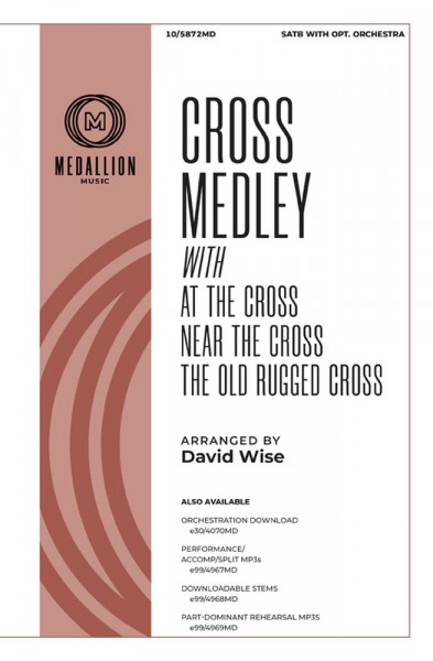 Cross Medley (At the Cross, Near the Cross, The Old Rugged Cross)