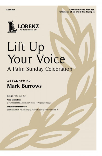 Lift Up Your Voice A Palm Sunday Celebration - SATB and Piano with opt. Children's Choir and B-flat Trumpet