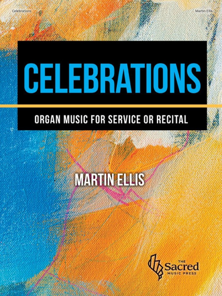 Celebrations Organ Music for Service or Recital