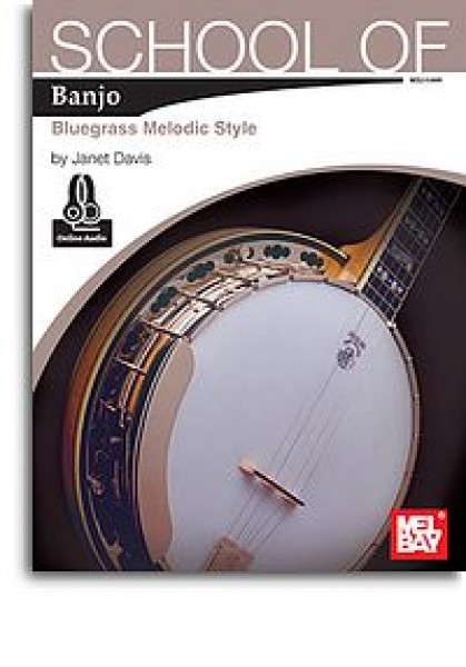 School Of Banjo: Bluegrass Melodic Style