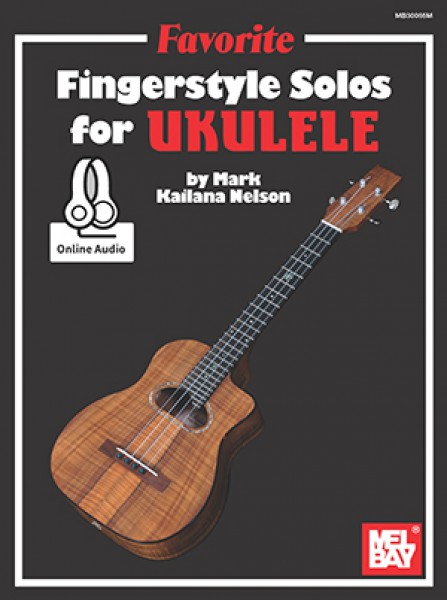 Favorite Fingerstyle Solos For Ukulele With Online Audio