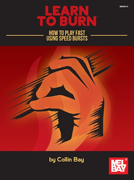 Learn To Burn How To Play Fast Using Speed Bursts (For Stringed Instruments)