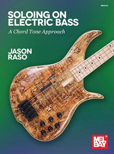 Soloing on Electric Bass A Chord Tone Approach