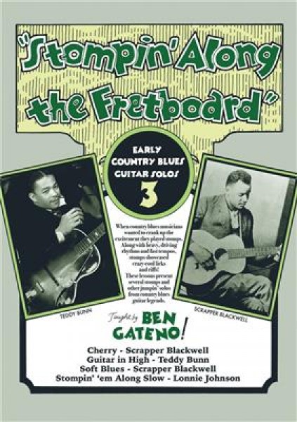 Stompin' Along The Fretboard Volume 3 Early Country Blues Guitar Solos