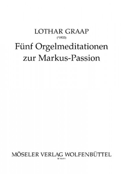 Fünf Orgelmeditation zur Markus-Passion