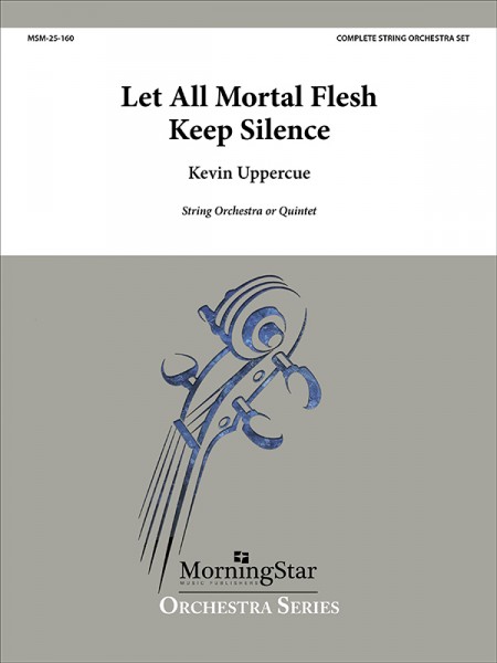 Let All Mortal Flesh Keep Silence Complete Set