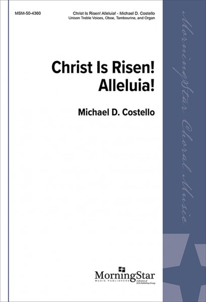 Christ Is Risen! Alleluia!