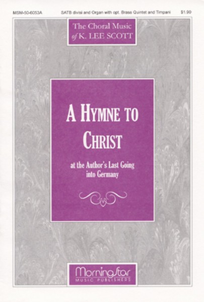 A Hymne to Christ at the Author's Last Going into Germany