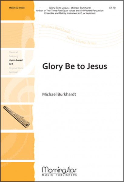 Glory Be to Jesus