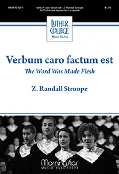 Verbum caro factum est The Word Was Made Flesh