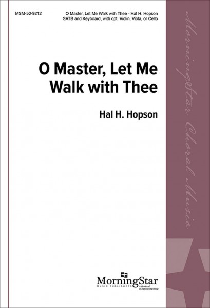 O Master, Let Me Walk with Thee