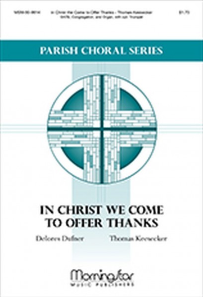 In Christ We Come to Offer Thanks