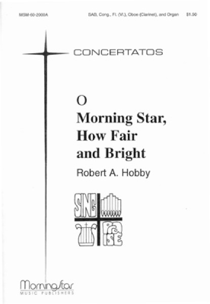 O Morning Star, How Fair and Bright