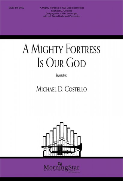 A Mighty Fortress is Our God Isometric