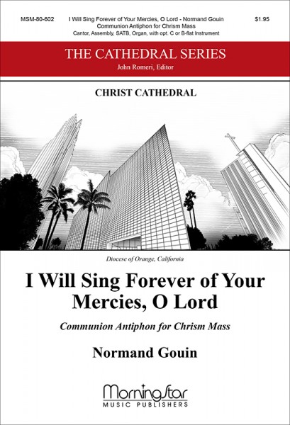 I Will Sing Forever of Your Mercies, O Lord Communion Antiphon for Chrism Mass