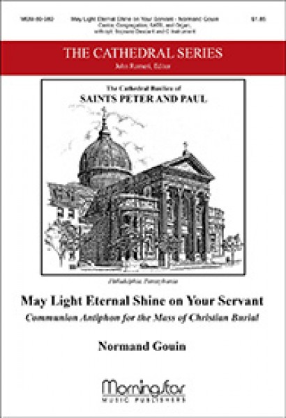 May Light Eternal Shine on Your Servant Communion Antiphon for the Mass of Christian Burial