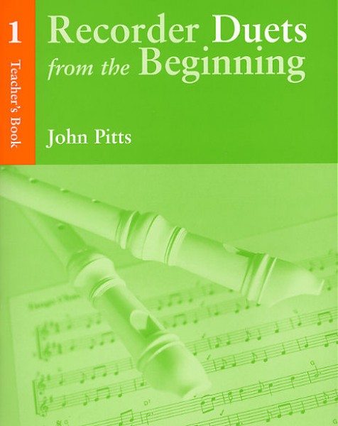 Recorder Duets From The Beginning Teacher’s Book 1