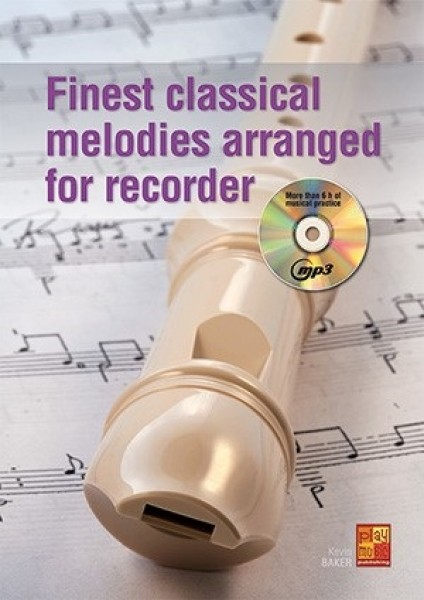 Finest Classical Melodies Arranged For Recorder