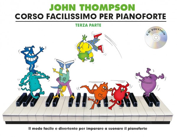John Thompson's Corso Facilissimo per Pianoforte 3 Terza Parte - Con CD e tracce online - Revised edition