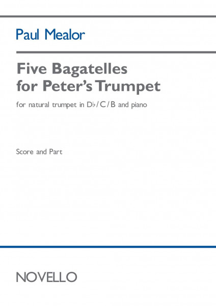Five Bagatelles for Peters Trumpet natural trumpet in Db/C/B and piano