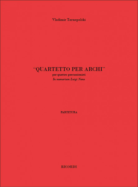 Quartetto per archi per quattro percussionisti
