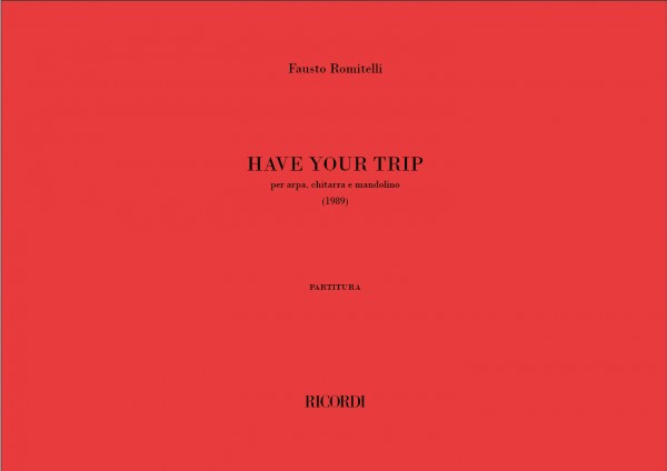 Have Your Trip per arpa, chitarra e mandolino (1989)