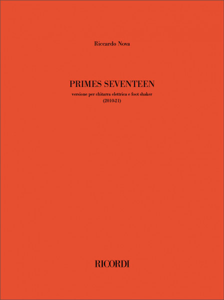Primes Seventeen per chitarra elettrica e foot shaker (2010-21)