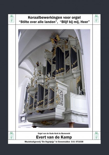 Stilte over alle landen - Blijf bij mij, Heer Koraalbewerkingen voor orgel