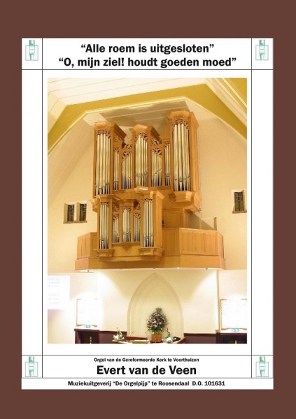 Alle roem is uitgesloten O, mijn ziel! houdt goeden moed