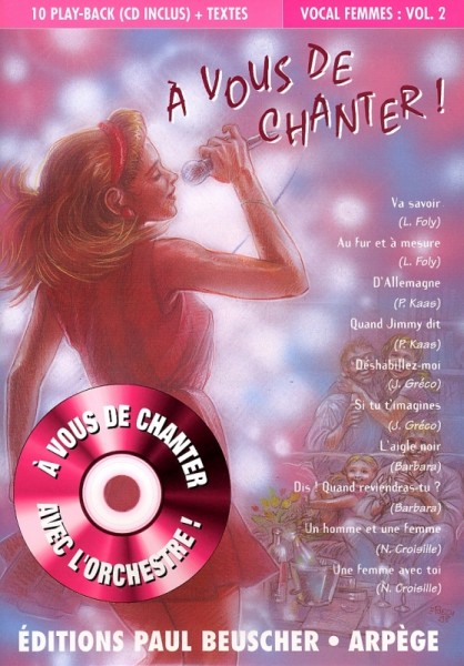 A vous de chanter - Voix femme Vol.2 10 play-back (CD inclus) + textes