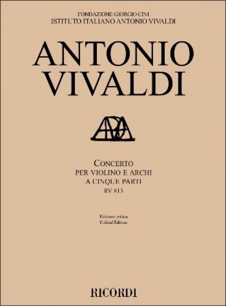 Concerto per violino e archi a cinque parti RV 813 Ed. critica di Federico Maria Sardelli