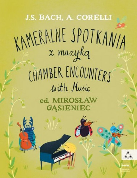 Chamber Encounters With Music A collection of easy pieces by J.S. Bach and A. Corelli