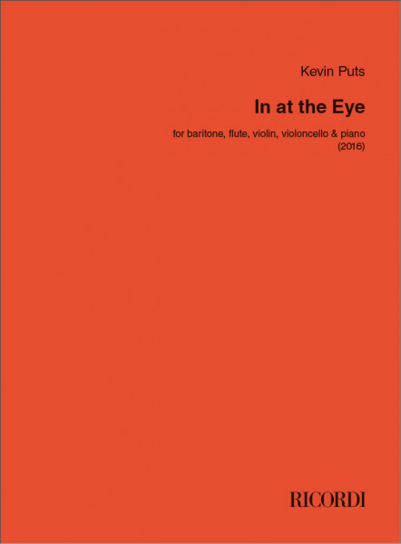 In at the Eye for Baritone, Flute, Violin, Violoncello and Piano