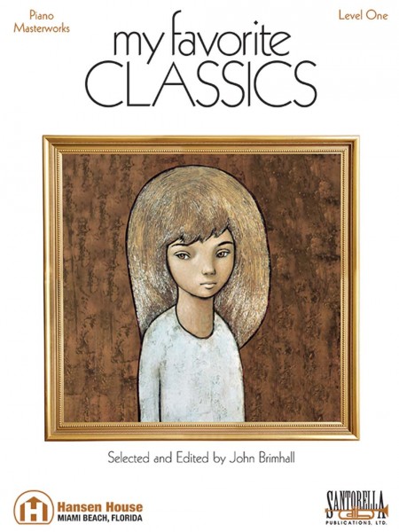 My Favorite Classics Piano Masterworks Level One