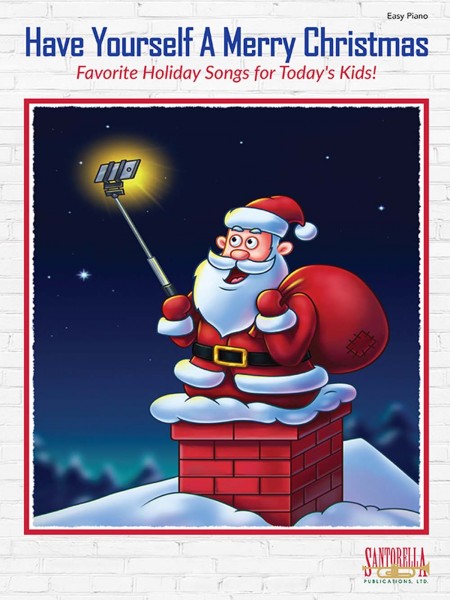 Have Yourself A Merry Christmas Favorite Holiday Songs For Today's Kids