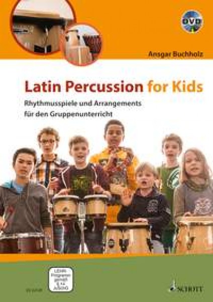 Latin Percussion for Kids Rhythmusspiele und Arrangements für den Gruppenunterricht (Teacher's Manual)