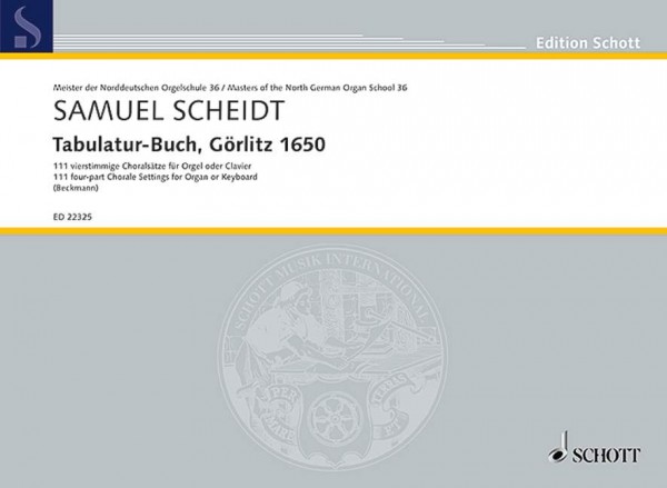 Tabulatur-Buch, Görlitz 1650 111 four-part Chorale Settings for Organ or Keyboard