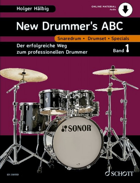 New Drummer's ABC Der erfolgreiche Weg zum professionellen Drummer