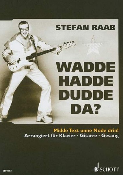 Stefan Raab: Wadde hadde dudde da? Midde Text unne Node drin!