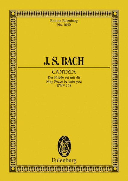 Cantata No. 158 Friede sei mit BWV 158